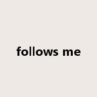 follows me是什么意思