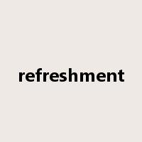 refreshment是什么意思
