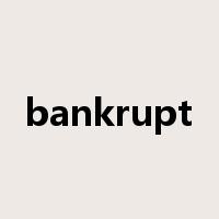 bankrupt是什么意思