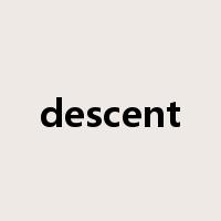 descent是什么意思