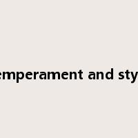 temperament and style是什么意思