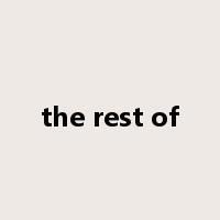 the rest of是什么意思