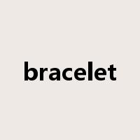 bracelet是什么意思