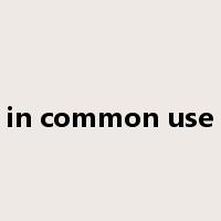 in common use是什么意思