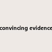 convincing evidence是什么意思