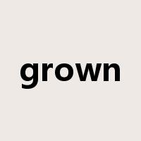 grown是什么意思