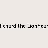 Richard the Lionheart是什么意思
