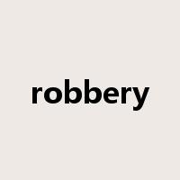 robbery是什么意思