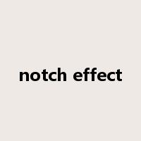 notch effect是什么意思