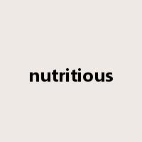 nutritious是什么意思