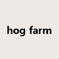 hog farm是什么意思