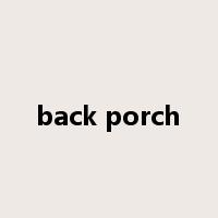 back porch是什么意思