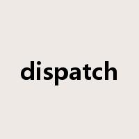 dispatch是什么意思
