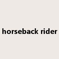 horseback rider是什么意思