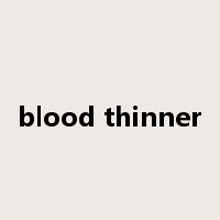 blood thinner是什么意思