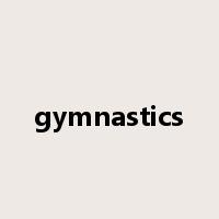gymnastics是什么意思