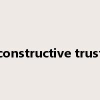 constructive trust是什么意思