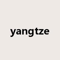 yangtze是什么意思