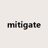 mitigate是什么意思