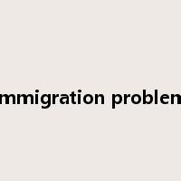 immigration problem是什么意思