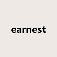 earnest是什么意思