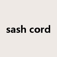 sash cord是什么意思