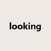 looking是什么意思