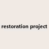 restoration project是什么意思