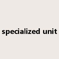 specialized unit是什么意思