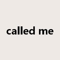 called me是什么意思