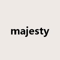 majesty是什么意思