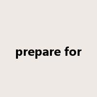 prepare for是什么意思