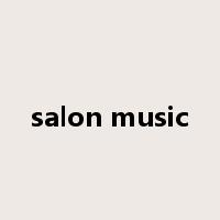 salon music是什么意思