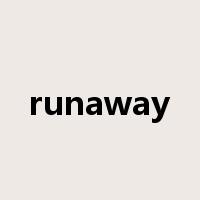 runaway是什么意思