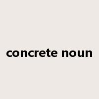 concrete noun是什么意思