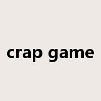 crap game是什么意思