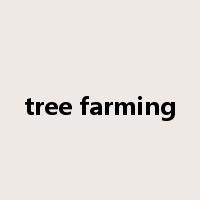 tree farming是什么意思