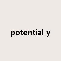potentially是什么意思