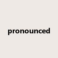 pronounced是什么意思