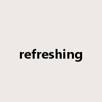 refreshing是什么意思