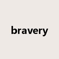 bravery是什么意思