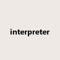 interpreter是什么意思