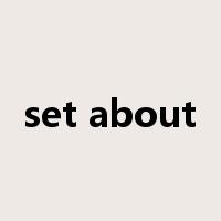 set about是什么意思