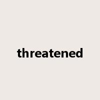 threatened是什么意思