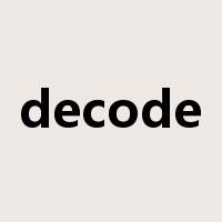 decode是什么意思