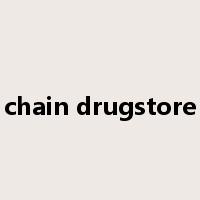 chain drugstore是什么意思