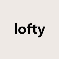 lofty