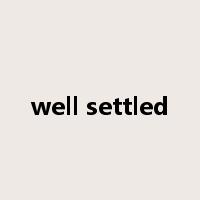 well settled是什么意思