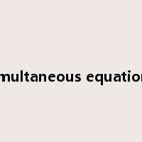 simultaneous equations是什么意思
