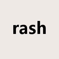 rash是什么意思